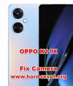 How To FIX Camera OPPO K11X Problems Hard Reset Factory Default